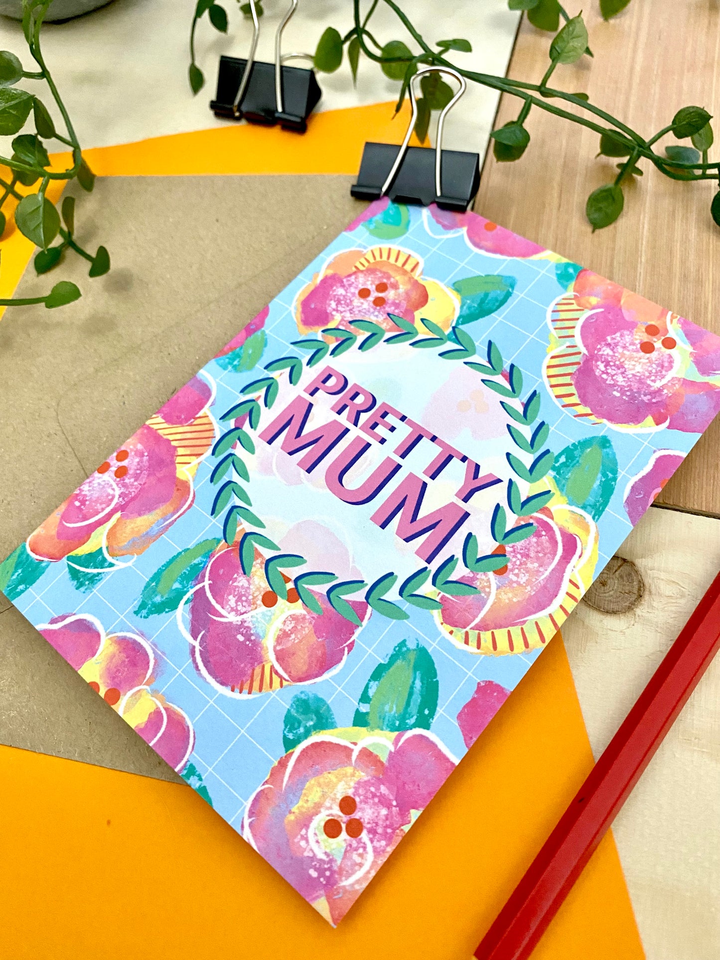 PRETTY MUM Mother’s Day / birthday / general greetings card