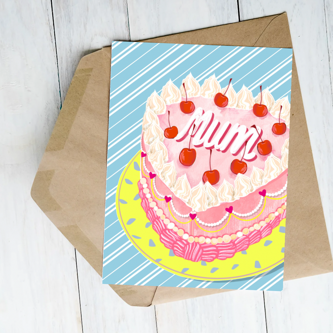 MUM CAKE birthday card / Mother’s day card / general greetings card